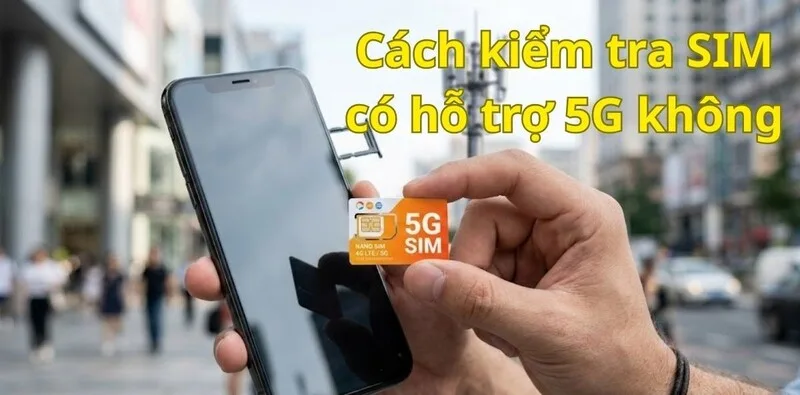 Người dùng cần hiểu rõ thiết bị, SIM, gói cước và vùng phủ sóng trước khi sử dụng mạng 5G.